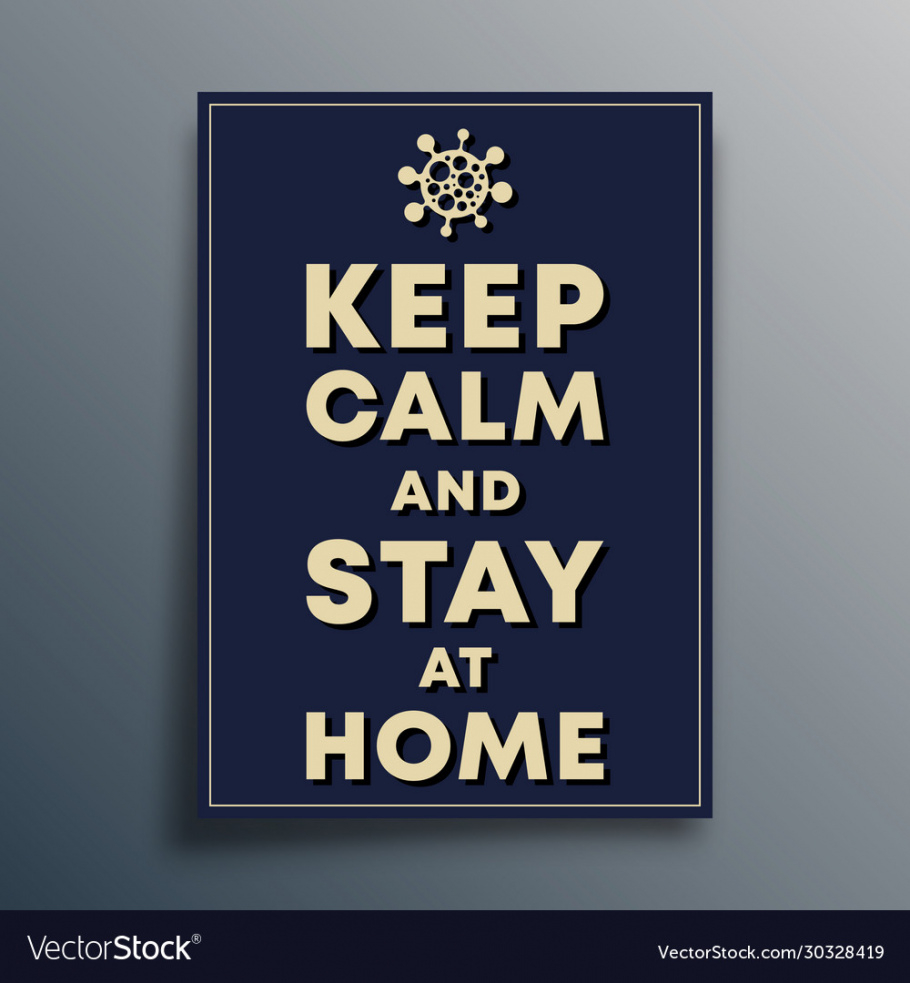printable keep calm and stay at home poster template vector image keep calm poster template example